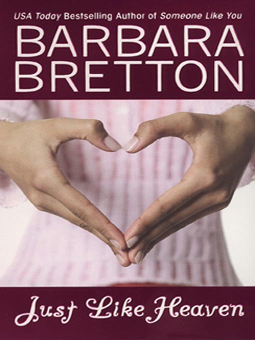 Title details for Just Like Heaven by Barbara Bretton - Available